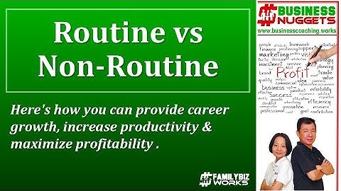 Routine vs Non-Routine Tasks