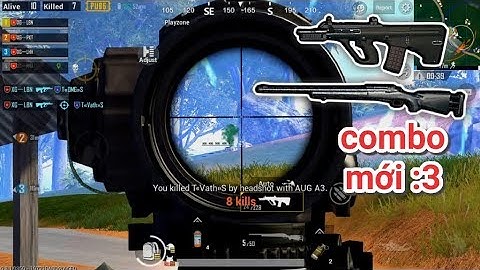 PUBG Mobile - Lâu Rồi Mới Cầm Lại Combo AUG + M24 | Có Ngay Top 1 Dễ Dàng