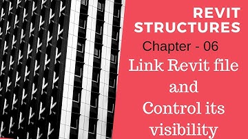 Revit Structures 06 - How to Link Revit file control its visibility