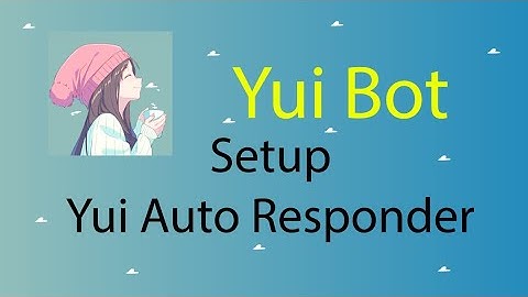 (HINID)Auto responder setup of yui bot discord