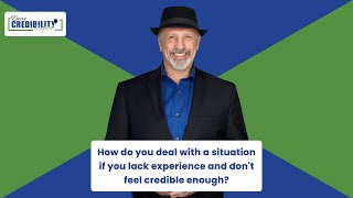 How do you deal with a situation if you lack experience and don't feel credible enough? (DCE 052) by Credibility Nation 1,325 views 1 year ago 12 minutes, 24 seconds