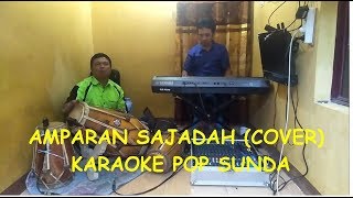 AMPARAN SAJADAH (COVER) KARAOKE POP SUNDA