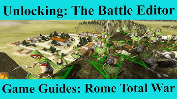 Unlocking The Battle Editor in Rome Total War - Game Guides