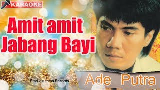 Ade Putra - Amit Amit Jabang Bayi