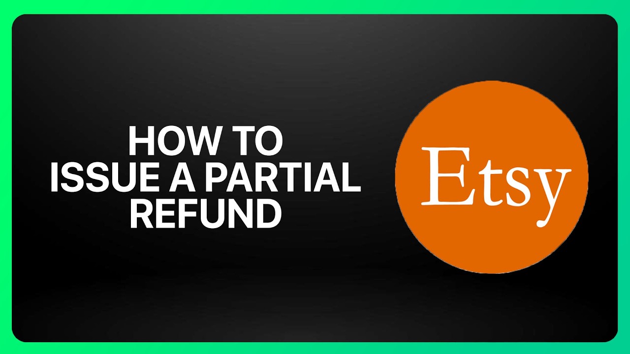 How To Issue A Partial Refund On Etsy ! Tutorial - YouTube