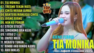 TIA MONIKA, TRESNO TEKANE MATI   AJENG FEBRIA   MAHESA MUSIC FULL ALBUM TERBARU 2025