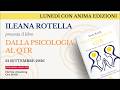 Dalla Psicologia al QTR – Presentazione libro con Ileana Rotella