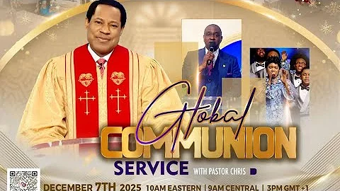 LIVE: DECEMBER 2025 GLOBAL COMMUNION SERVICE WITH PASTOR CHRIS