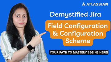 Field Configuration and Field Configuration Scheme in Jira | Jira Admin Tutorial For Beginners