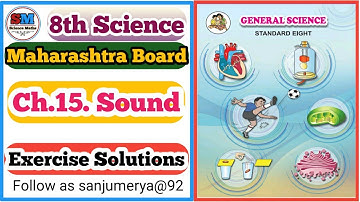 15 Sound | 8th | Science | Maharashtra Board | Exercise Solutions | By Sanjay Sir