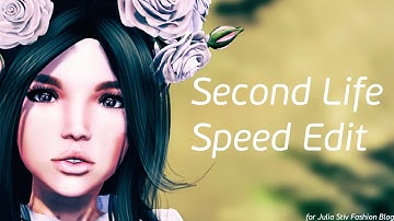 SECOND LIFE SPEED EDIT #4