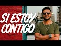 Si Estoy Contigo 😁 Alex Campos (Videoletra)