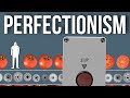 How Perfectionism Makes Us Ill