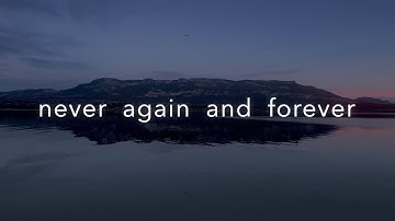 never again and forever