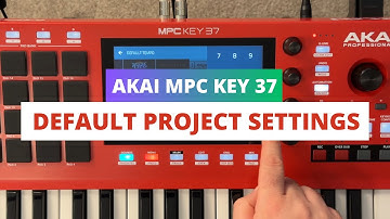Akai MPC Key 37 - Changing the Default Project Settings