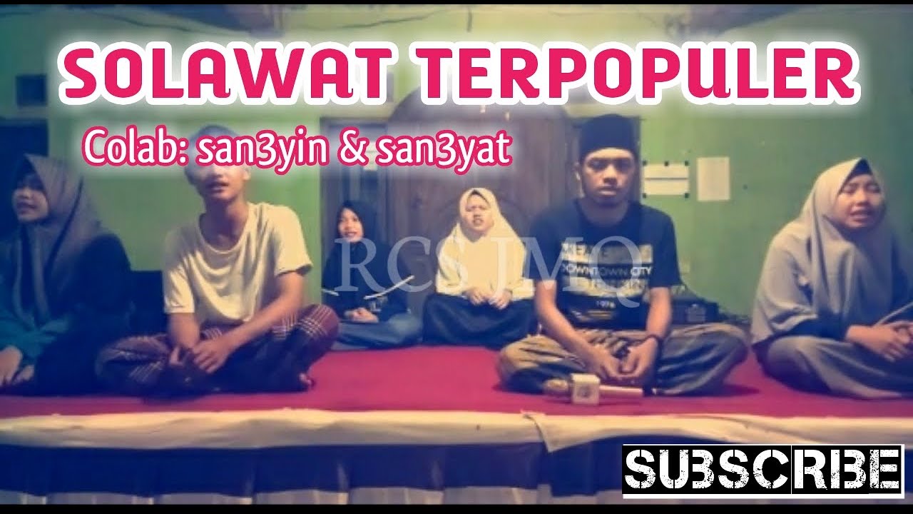 SHOLAWAT TER POPULER (sholluaala )COLAB,/san3yin with san3yat JMQ|RCS JMQ