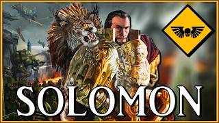 SOLOMON TETRARCHUS - Warmaster of Ashes | Warhammer 40k Lore