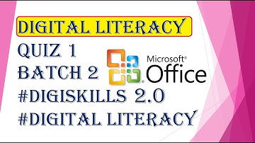 Digiskills Digital literacy quiz 1 batch 2 complete solution || quiz 3 of digital literacy
