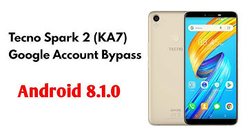 Tecno Spark 2 FRP Bypass/ Tecno KA7 FRP Bypass