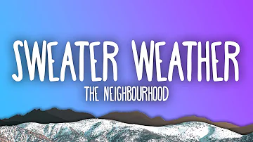 The Neighbourhood - Sweater Weather