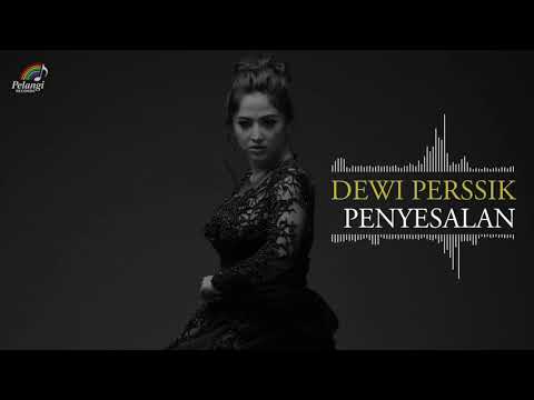 Dewi Perssik - Penyesalan (Official Audio)