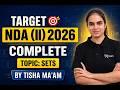 SETS (CLASS -5) ||  NDA MATHEMATICS  || TARGET NDA 2026 || TISHA MA'AM #nda2026 #bestndaclass