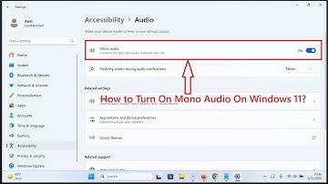 How to Turn On Mono Audio On Windows 11?