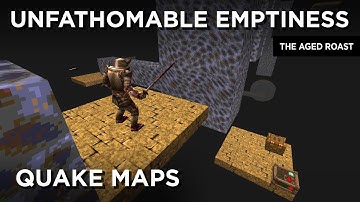 Quake Maps - Unfathomable Emptiness