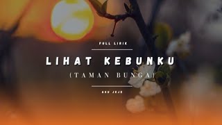 Aku Jeje  Lihat Kebunku taman Bunga 