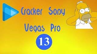 [TUTO]-Comment cracker Sony Vegas Pro 13 ?