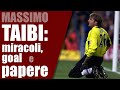 Massimo taibi grande nelle piccole piccolo nelle grandi