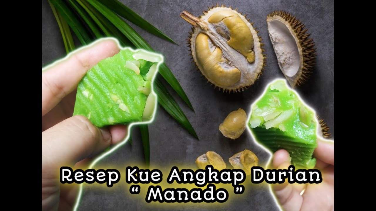 Resep Kue Angkap Durian “Angkap Manado ”||Ala Dapur Fatma Sahitang ||