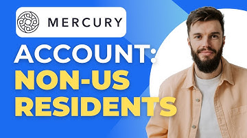 How To Open Mercury Bank Account For Non — Us Residents