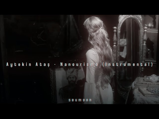 Aytekin Ataş - Nanourisma (Instrumental) speed up & reverb