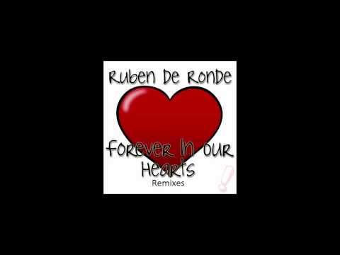 Ruben de Ronde - Forever In Our Hearts (Danny Chen...