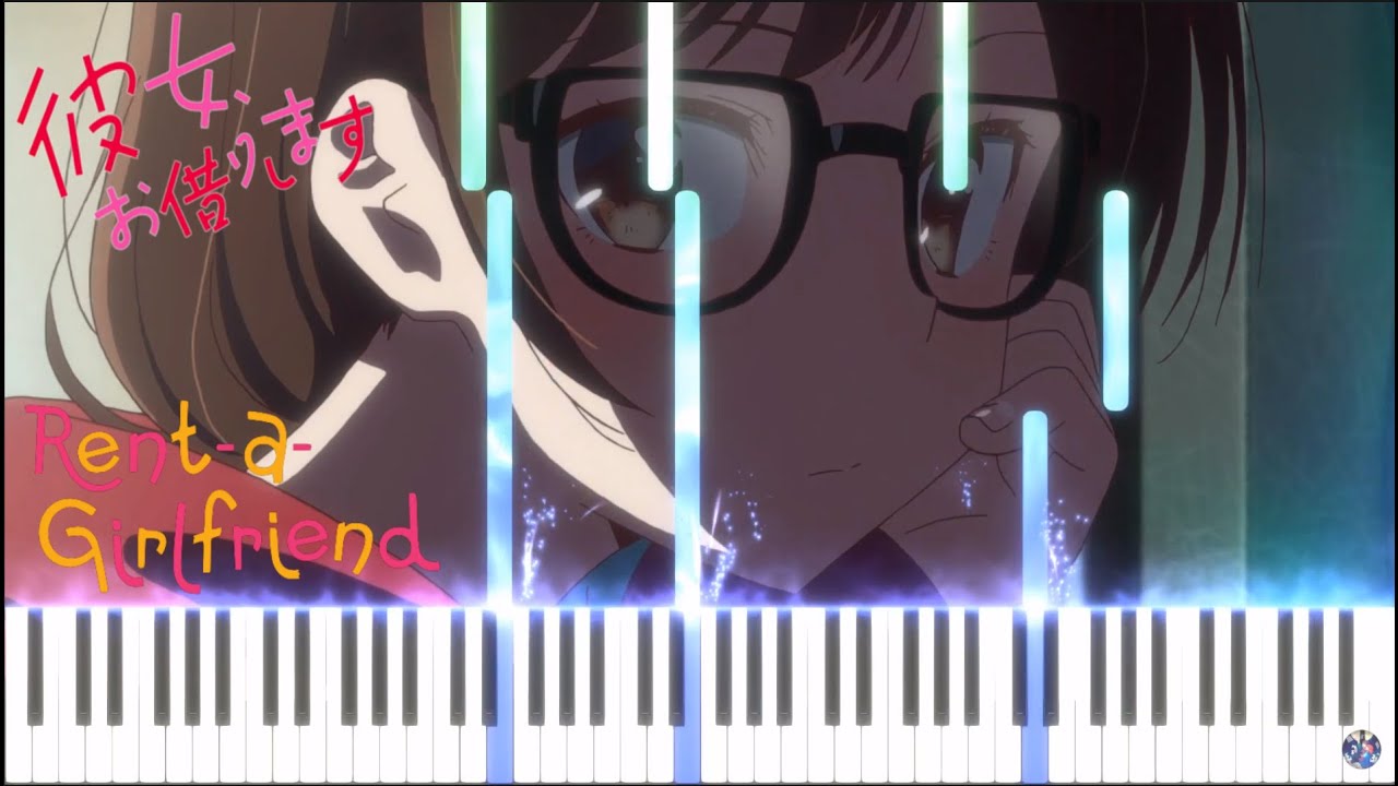 Stream Kanojo Okarishimasu /Rent-a-Girlfriend/PV Music/Episode 12  OST/(PV/OP)/(Chopic) by Chopic