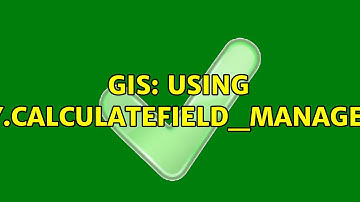 GIS: Using arcpy.CalculateField_management (3 Solutions!!)