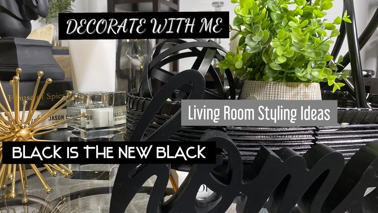 DECORATE WITH ME * BLACK*WHITE*GOLD*SILVER #LivingRoom #Home Decor # Living Room Styling Ideas
