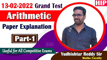 13-02-2022 Grand Test (C26) Arithmetic Paper Explanation || Part-1 || by Yudhishtar Sir || HIP.