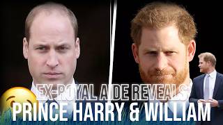 PRINCE HARRY & WILLIAM It’s SAD – Ex Royal Aide Reveals! 💔