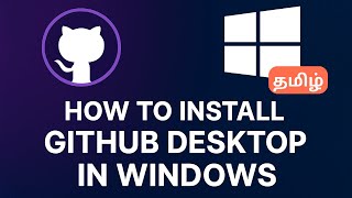 How to Install GitHub Desktop in Windows in Tamil