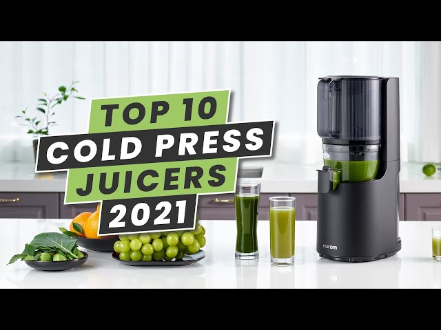 The 6 Best Cold Press Juicers