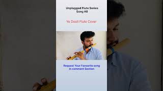 Ye Dosti Emotional Flute Cover  Ufc By Sahaj  short foryou flutemeditation sholay