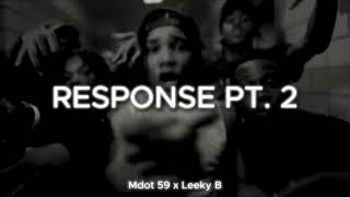 Mdot 59 - Response Pt. 2 (feat. Leeky B) [Visualiser]