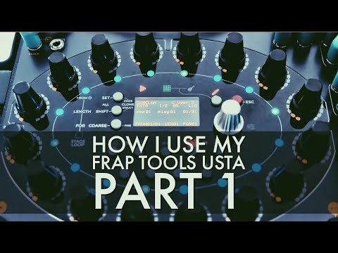 How I Use my Frap Tools USTA (Part 1) Eurorack Modular Synthesizer | General Information