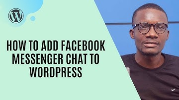 How to add Facebook Messenger Chat Button to WordPress site