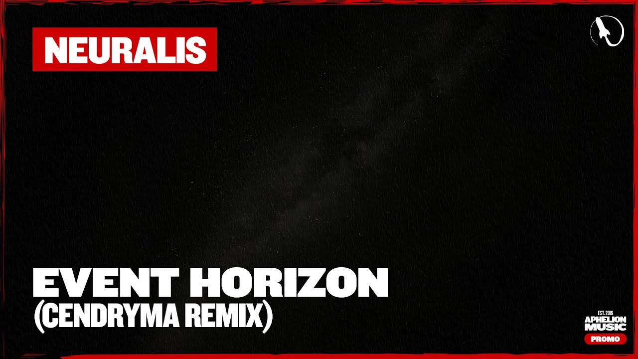 Neuralis - Event Horizon (Cendryma Extended Remix) - YouTube