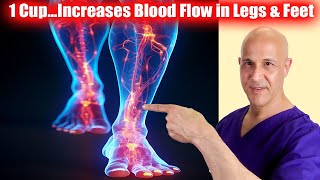 1 Cupincreases Blood Flow And Circulation In Legs Feet Dr Mandell