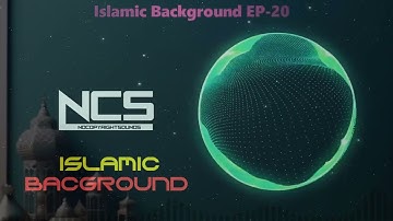 [NCS] Islamic Trending Background Music || No Copyrights Sound 2023