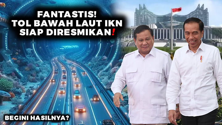 LUAR BIASA!! INDONESIA AKAN RESMIKAN TOL BAWAH LAUT PERTAMA di IKN, Bahkan Pecahkan Rekor Dunia?